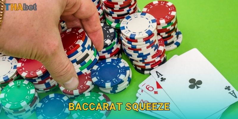 Baccarat Squeeze đặc sắc – Cảm giác hồi hộp đỉnh cao tại Thabet 19 Baccarat Squeeze đặc sắc – Cảm giác hồi hộp đỉnh cao tại Thabet