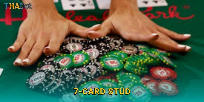 7-Card Stud cổ điển – Bài chiến thuật chuyên nghiệp tại Thabet