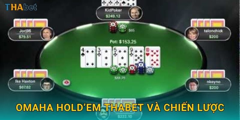 Omaha Hold’em Thabet và chiến lược